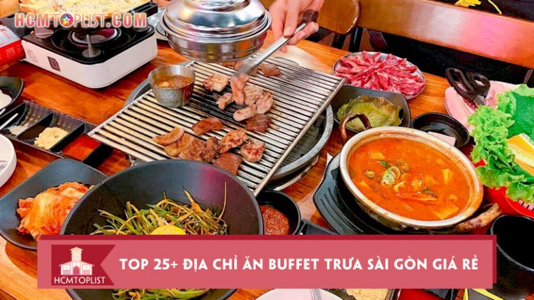 no-cang-voi-top-25-dia-chi-an-buffet-trua-sai-gon-gia-re