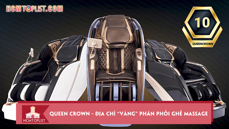 queen-crown-dia-chi-vang-phan-phoi-ghe-massage-chinh-hang-tai-ho-chi-minh