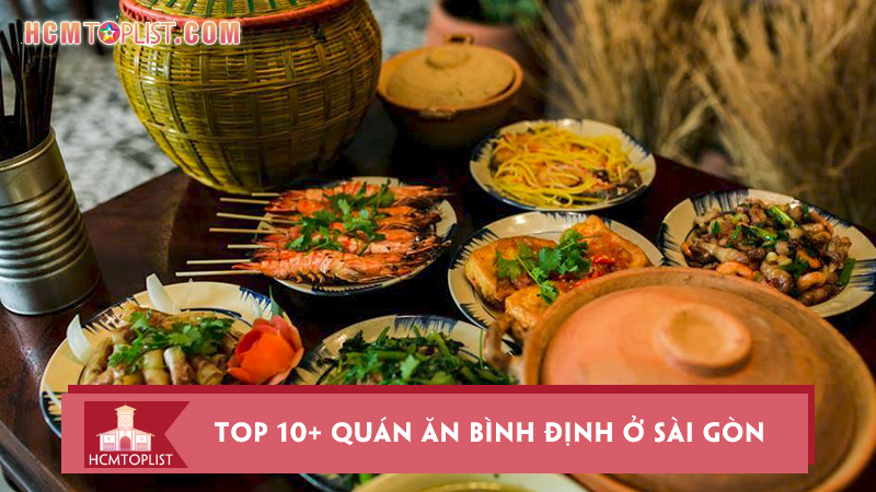 Top 10+ quán ăn Bình Định ở Sài Gòn chuẩn 