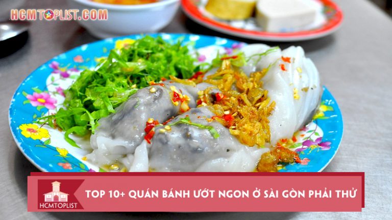 top-10-quan-banh-uot-ngon-o-sai-gon-nhat-dinh-phai-thu