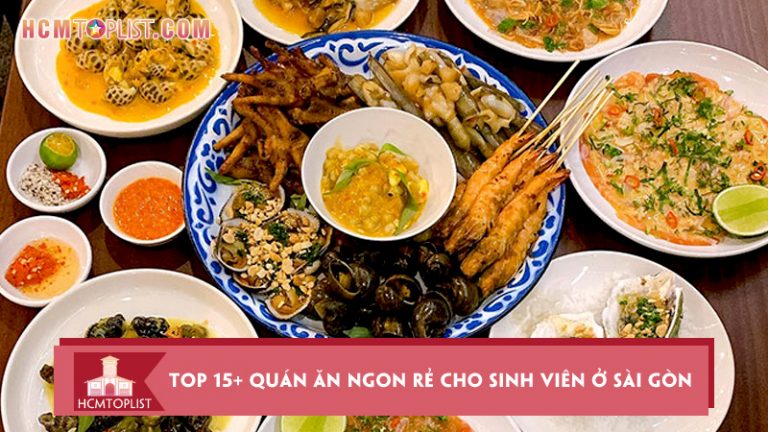 top-15-quan-an-ngon-re-cho-sinh-vien-o-sai-gon-phai-thu