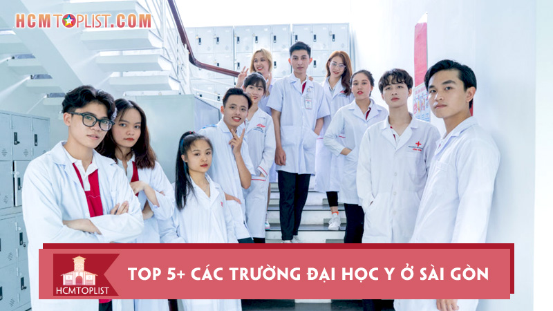 top-5-cac-truong-dai-hoc-y-o-sai-gon-dao-tao-tot-nhat