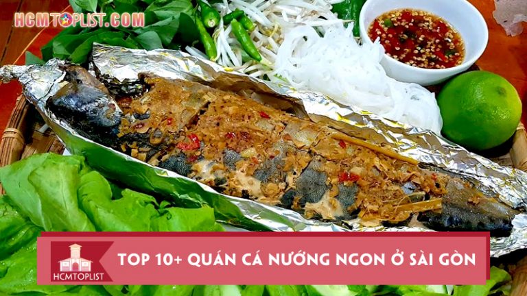 top-10-quan-ca-nuong-ngon-o-sai-gon-nen-ghe-thu