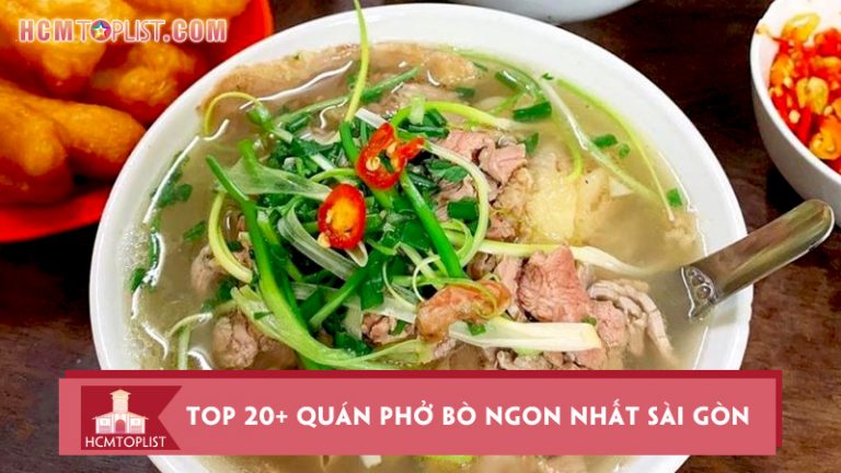 top-20-quan-pho-bo-ngon-nhat-sai-gon-khien-ban-xuyt-xoa