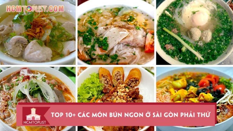 top-10-cac-mon-bun-ngon-o-sai-gon-nhat-dinh-phai-thu