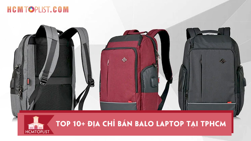 top-10-dia-chi-ban-balo-laptop-tai-tphcm-chat-luong-nhat
