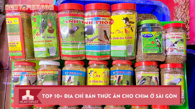 top-10-dia-chi-ban-thuc-an-cho-chim-o-sai-gon-chat-luong