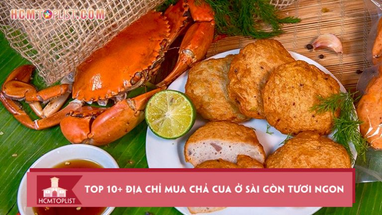 top-10-dia-chi-mua-cha-cua-o-sai-gon-tuoi-ngon-chat-luong