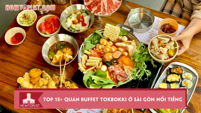 top-15-quan-buffet-tokbokki-o-sai-gon-noi-tieng-nhat