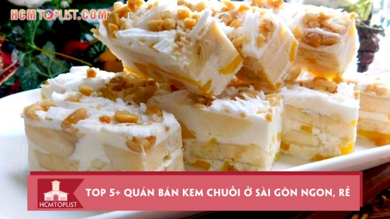 top-5-quan-ban-kem-chuoi-o-sai-gon-ngon-re