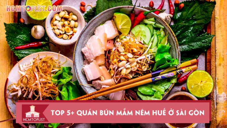 top-5-quan-bun-mam-nem-hue-o-sai-gon-ngon-dung-vi