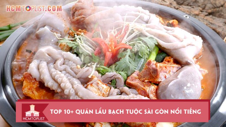 top-10-quan-lau-bach-tuoc-sai-gon-noi-tieng-hut-khach