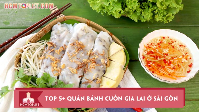 top-5-quan-banh-cuon-gia-lai-o-sai-gon-ngon-dung-dieu