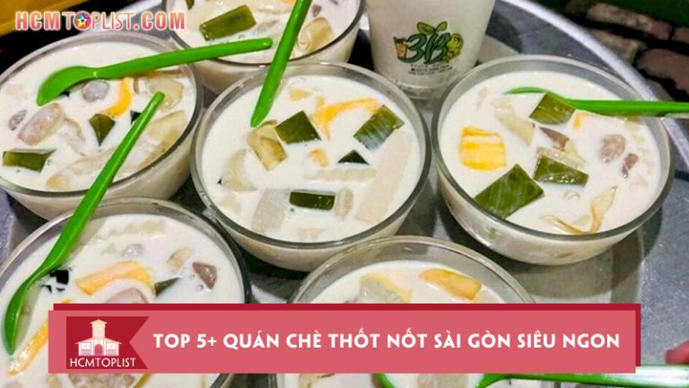 top-5-quan-che-thot-not-sai-gon-sieu-ngon-an-la-nghien