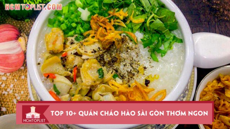 top-10-quan-chao-hao-sai-gon-thom-ngon-kho-cuong