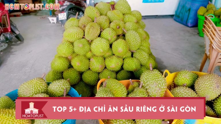 top-5-dia-chi-an-sau-rieng-o-sai-gon-ngon-va-chat-luong